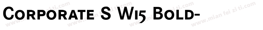 Corporate S W15 Bold字体转换